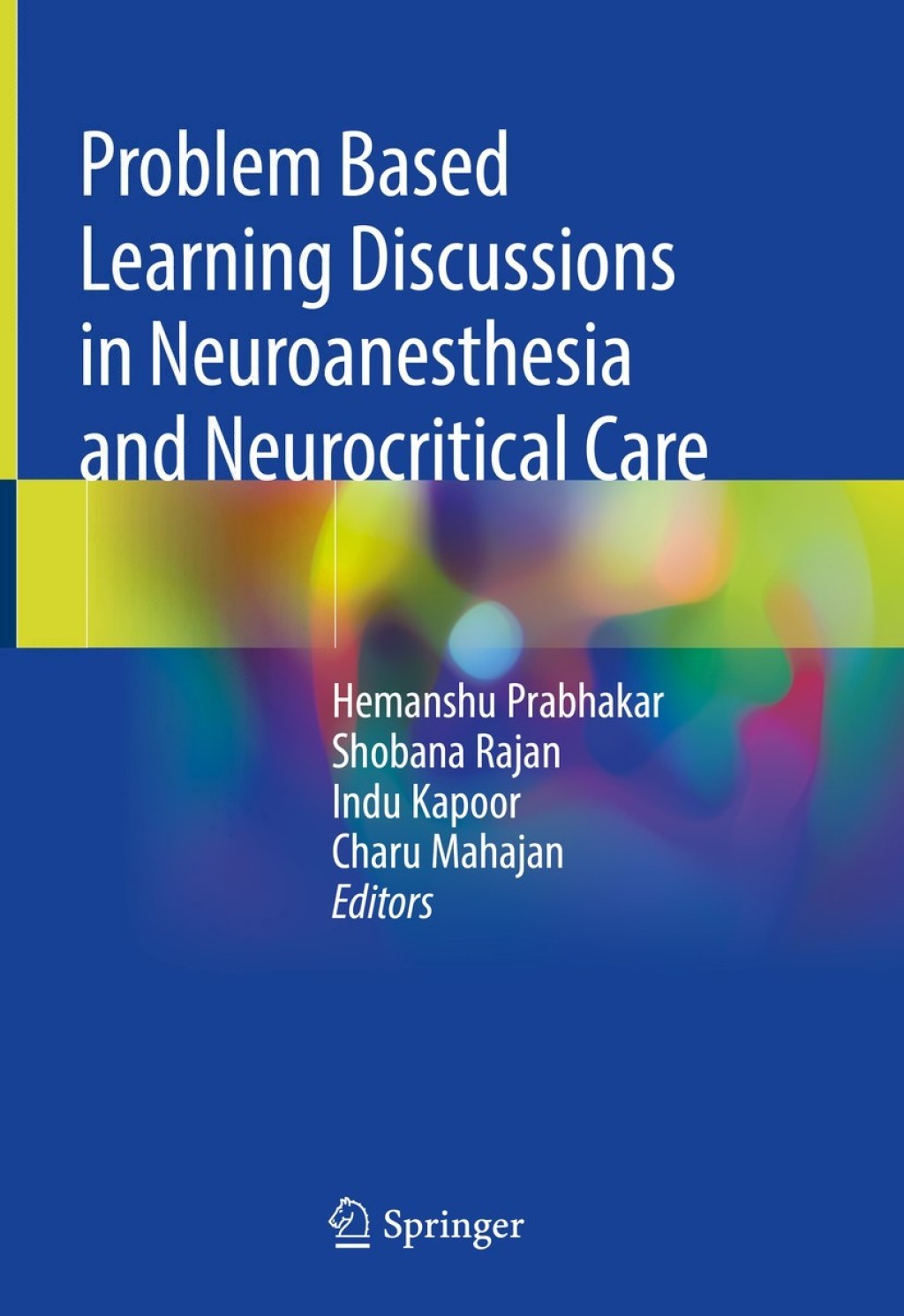 Problem Based Learning Discussions in Neuroanesthesia and Neurocritical Care 1st Edition â€“ PDF/EPUB Version Downloadable
