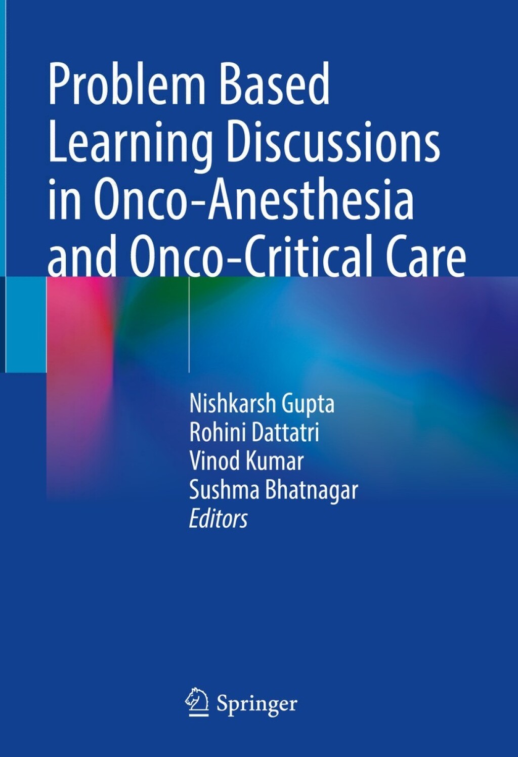 Problem Based Learning Discussions in Onco-Anesthesia and Onco-Critical Care  â€“ PDF/EPUB Version Downloadable