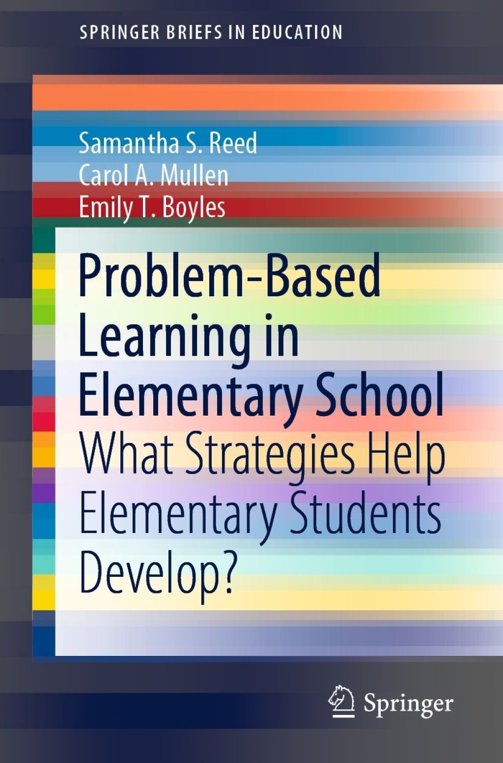 Problem-Based Learning in Elementary School What Strategies Help Elementary Students Develop?  â€“ PDF/EPUB Version Downloadable