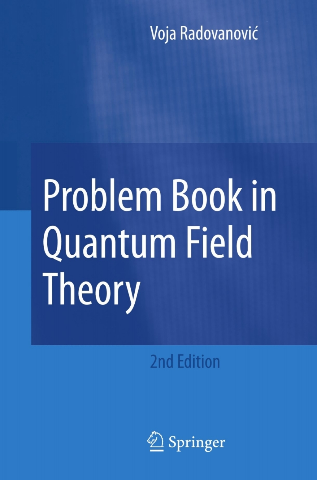 Problem Book in Quantum Field Theory 2nd Edition â€“ PDF/EPUB Version Downloadable
