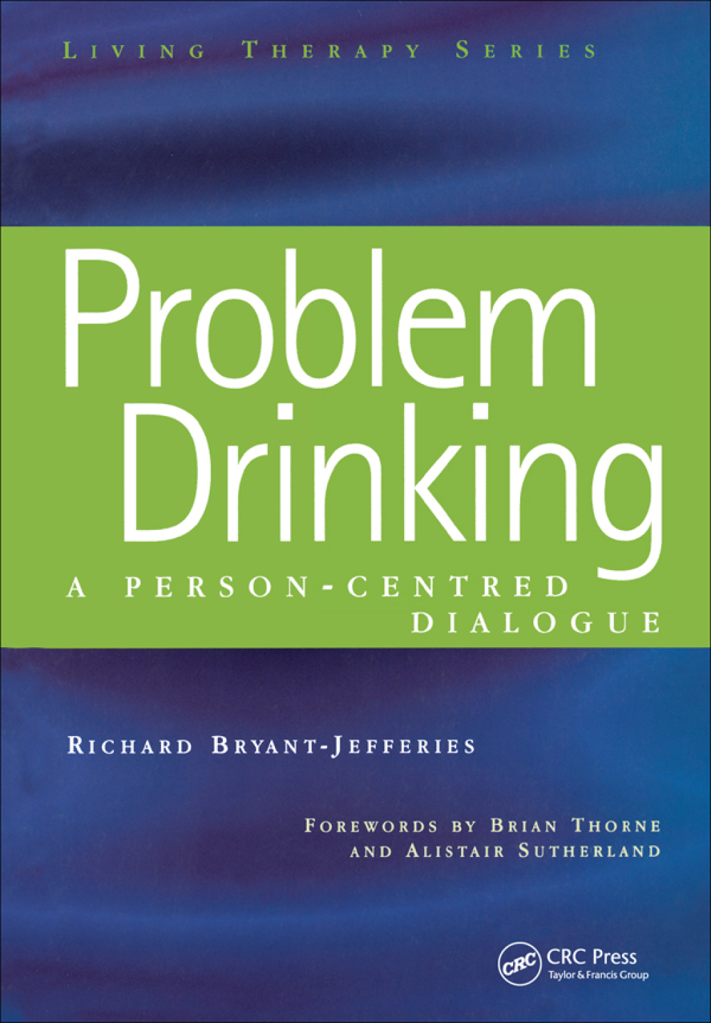 Problem Drinking A Person-Centred Dialogue 1st Edition â€“ PDF/EPUB Version Downloadable