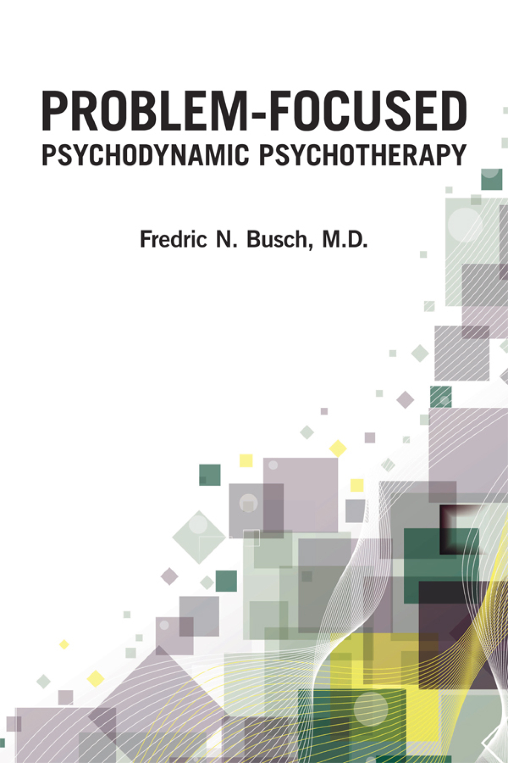 Problem-Focused Psychodynamic Psychotherapy  â€“ PDF/EPUB Version Downloadable