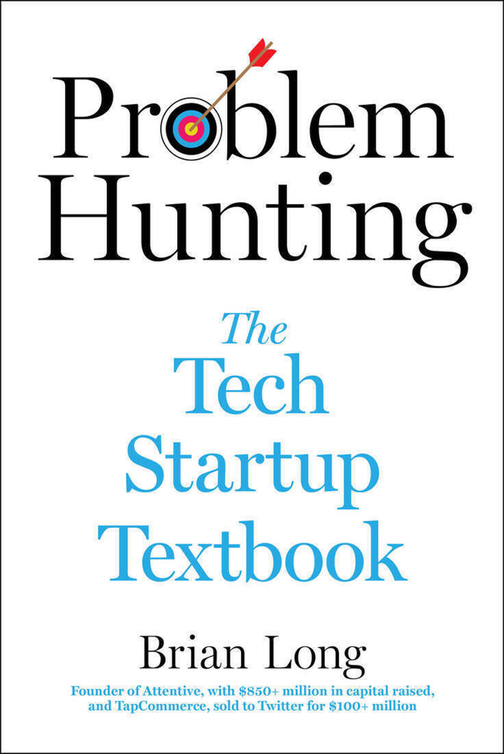 Problem Hunting The Tech Startup Textbook - (PDF/EPUB Version)