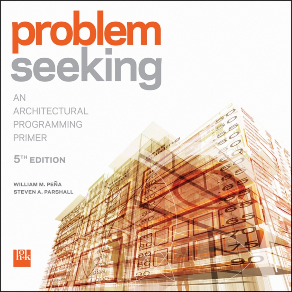 Problem Seeking An Architectural Programming Primer 5th Edition â€“ PDF/EPUB Version Downloadable