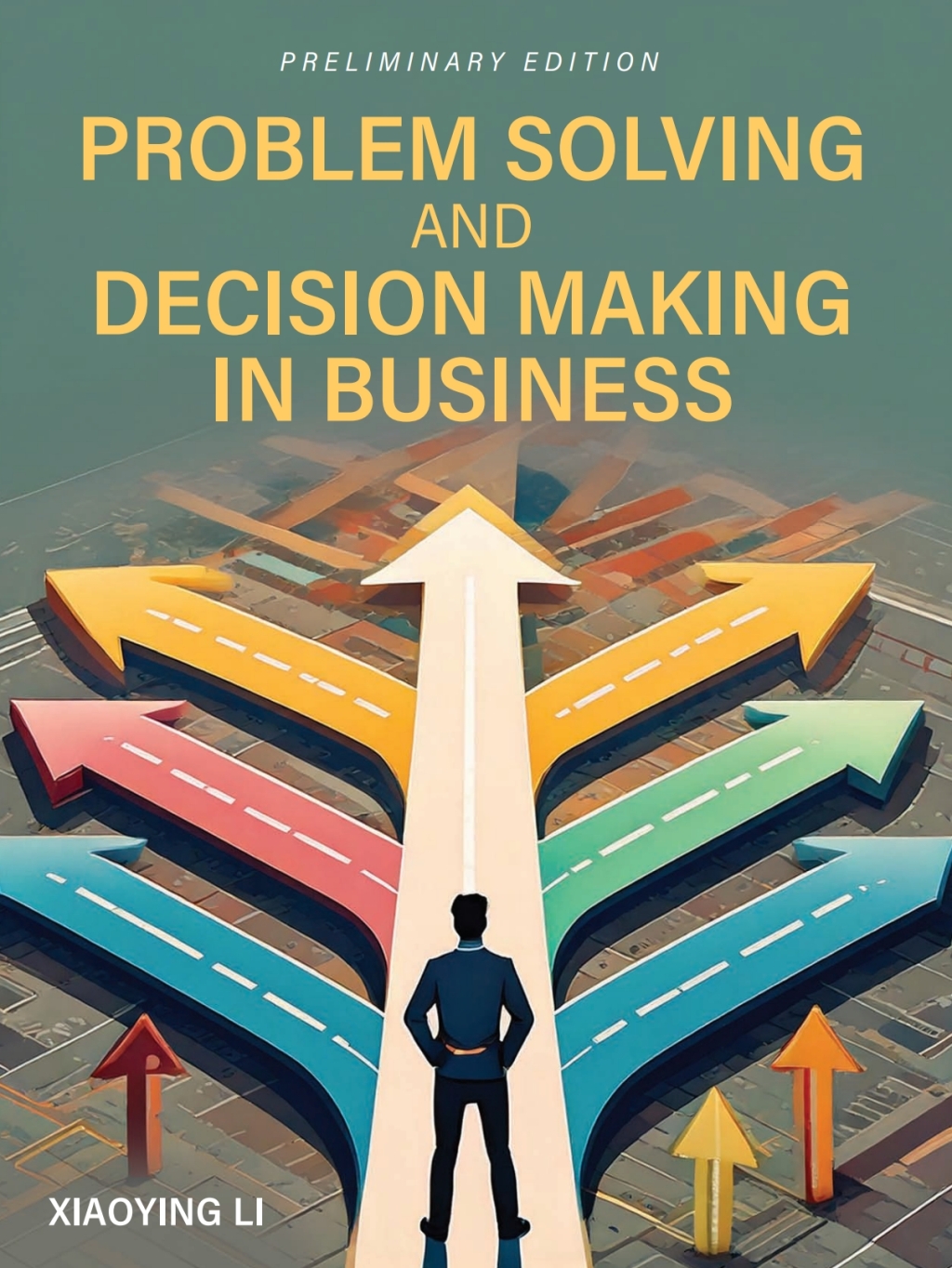 Problem Solving and Decision Making in Business 1st Edition â€“ PDF/EPUB Version Downloadable
