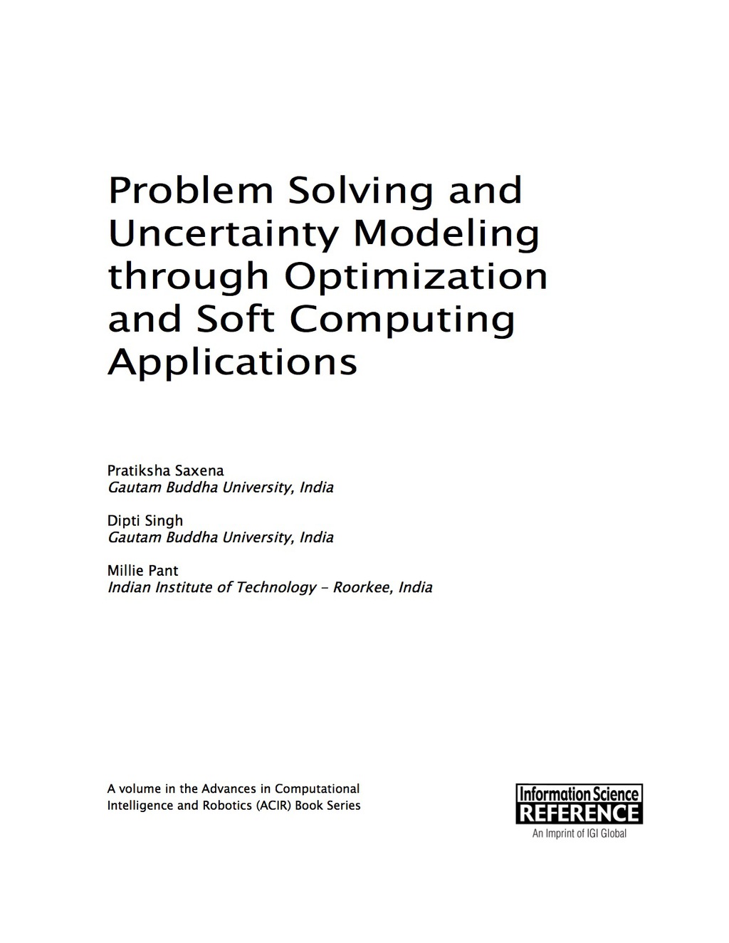 Problem Solving and Uncertainty Modeling through Optimization and Soft Computing Applications  â€“ PDF/EPUB Version Downloadable