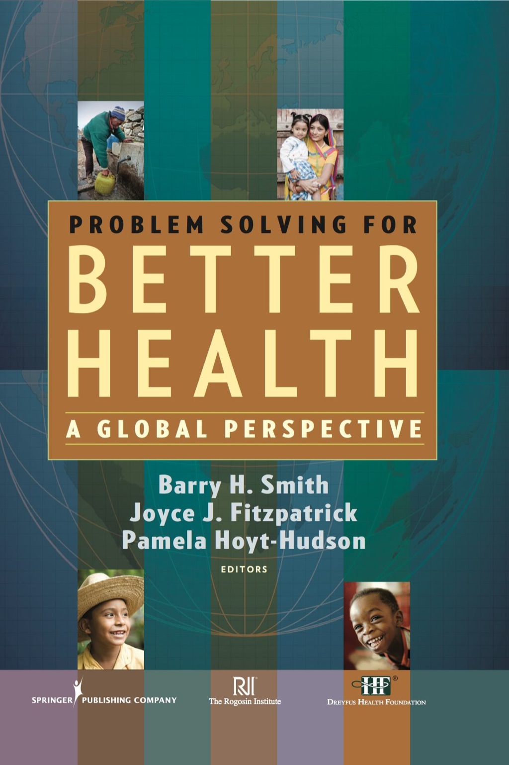 Problem Solving for Better Health A Global Perspective 1st Edition â€“ PDF/EPUB Version Downloadable