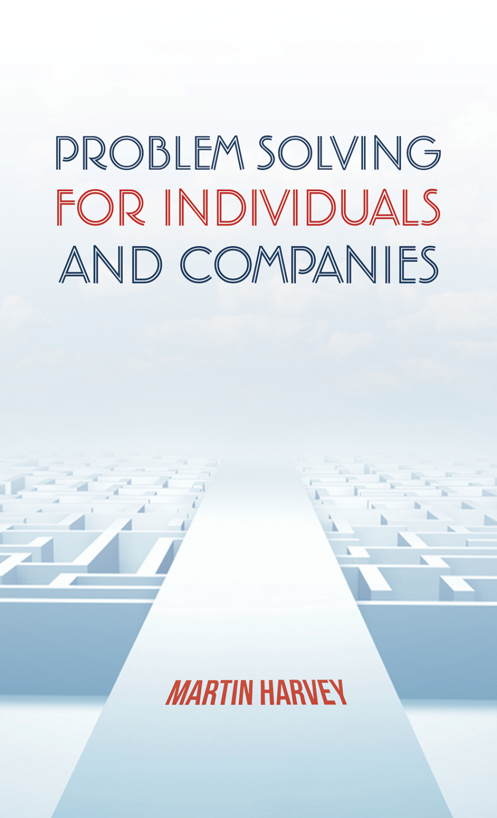 Problem Solving For Individuals and Companies - (PDF/EPUB Version)