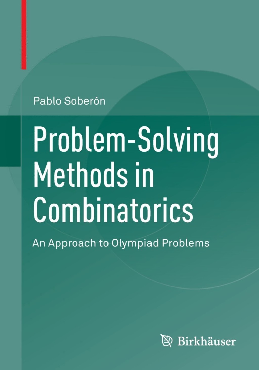 Problem-Solving Methods in Combinatorics An Approach to Olympiad Problems  â€“ PDF/EPUB Version Downloadable