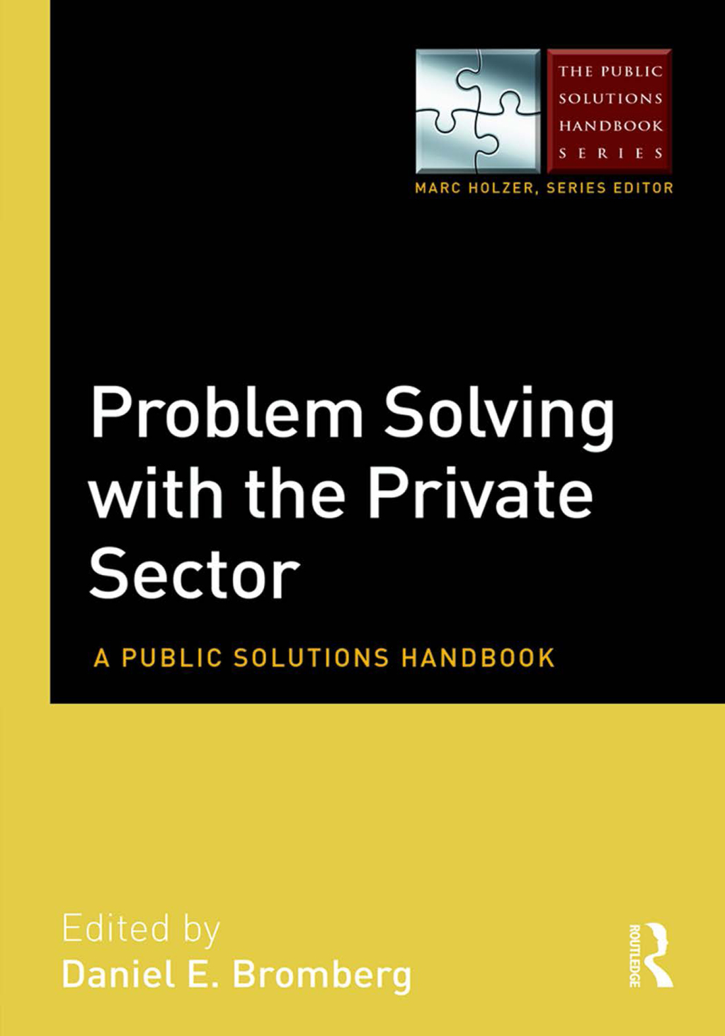 Problem Solving with the Private Sector A Public Solutions Handbook 1st Edition â€“ PDF/EPUB Version Downloadable