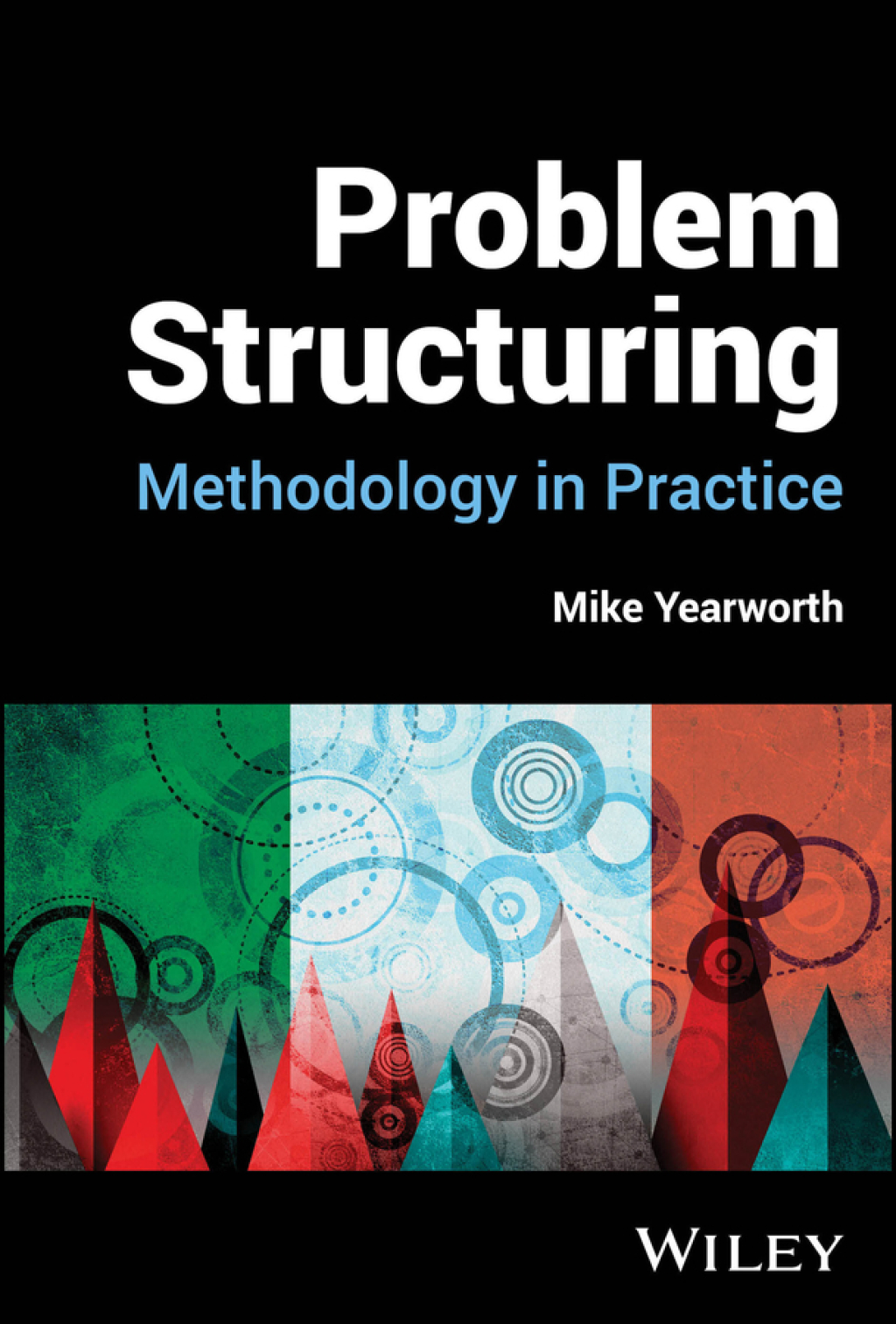 Problem Structuring Methodology in Practice 1st Edition â€“ PDF/EPUB Version Downloadable