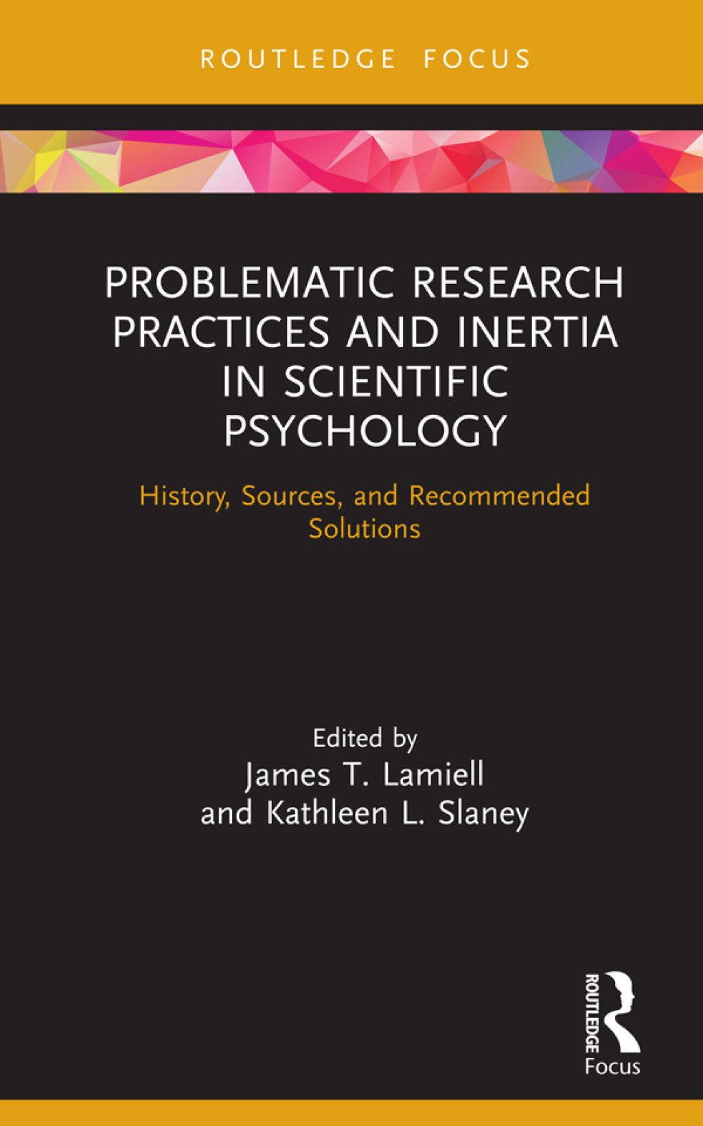 Problematic Research Practices and Inertia in Scientific Psychology History, Sources, and Recommended Solutions 1st Edition - (PDF/EPUB Version)
