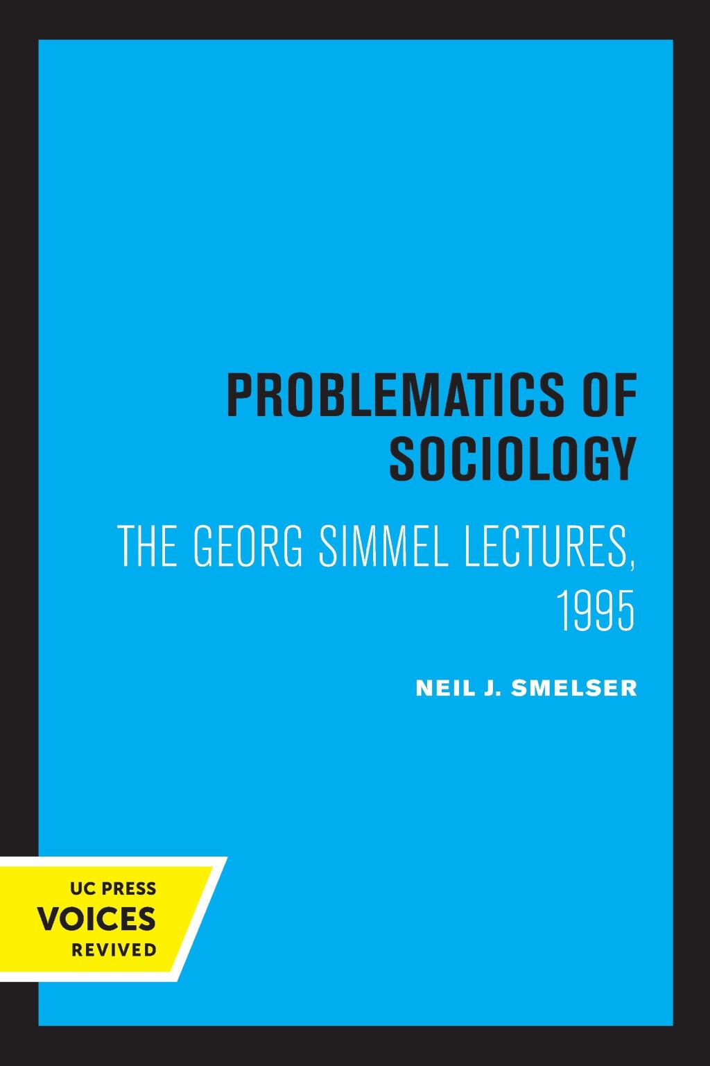 Problematics of Sociology The Georg Simmel Lectures, 1995 1st Edition â€“ PDF/EPUB Version Downloadable
