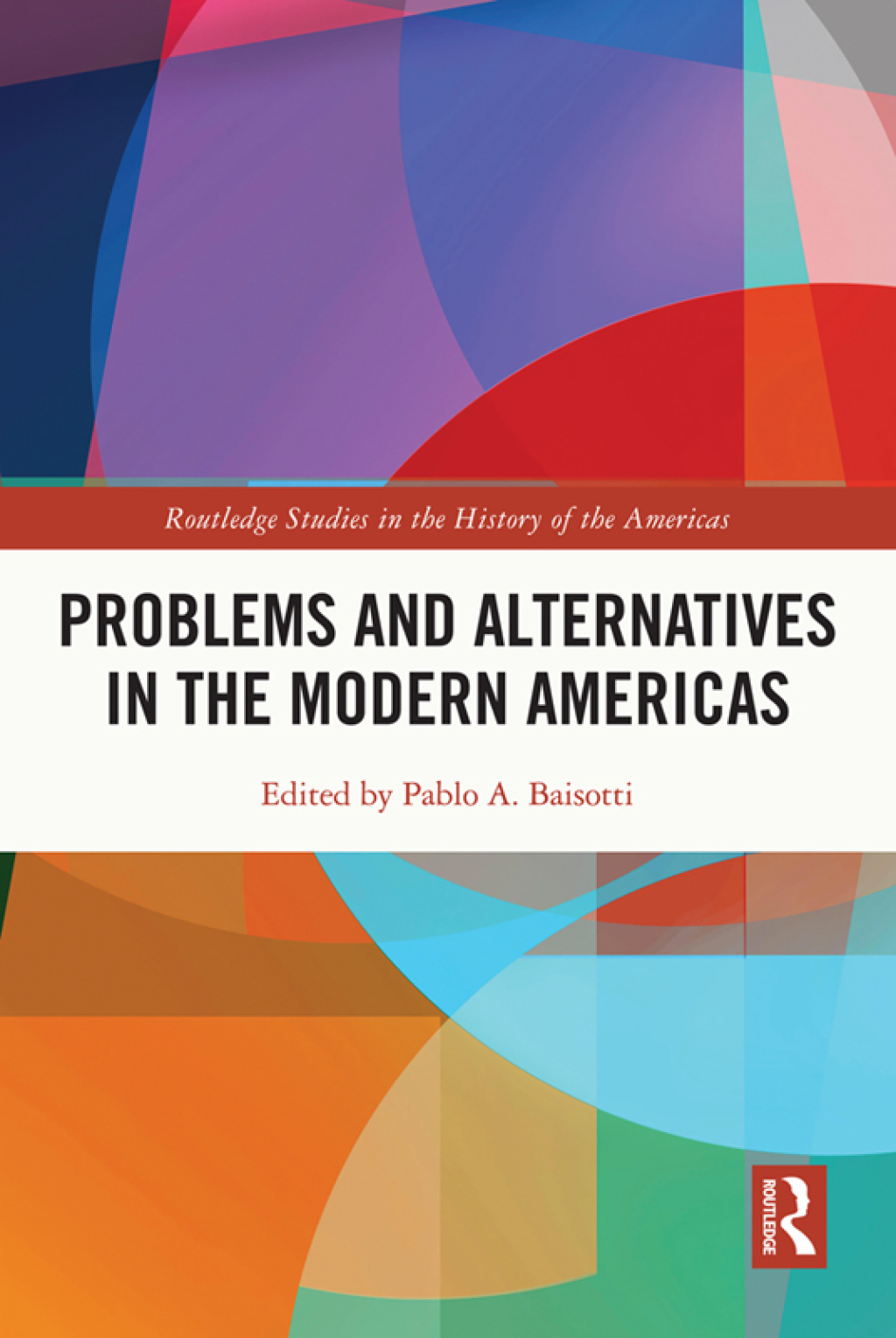 Problems and Alternatives in the Modern Americas 1st Edition â€“ PDF/EPUB Version Downloadable