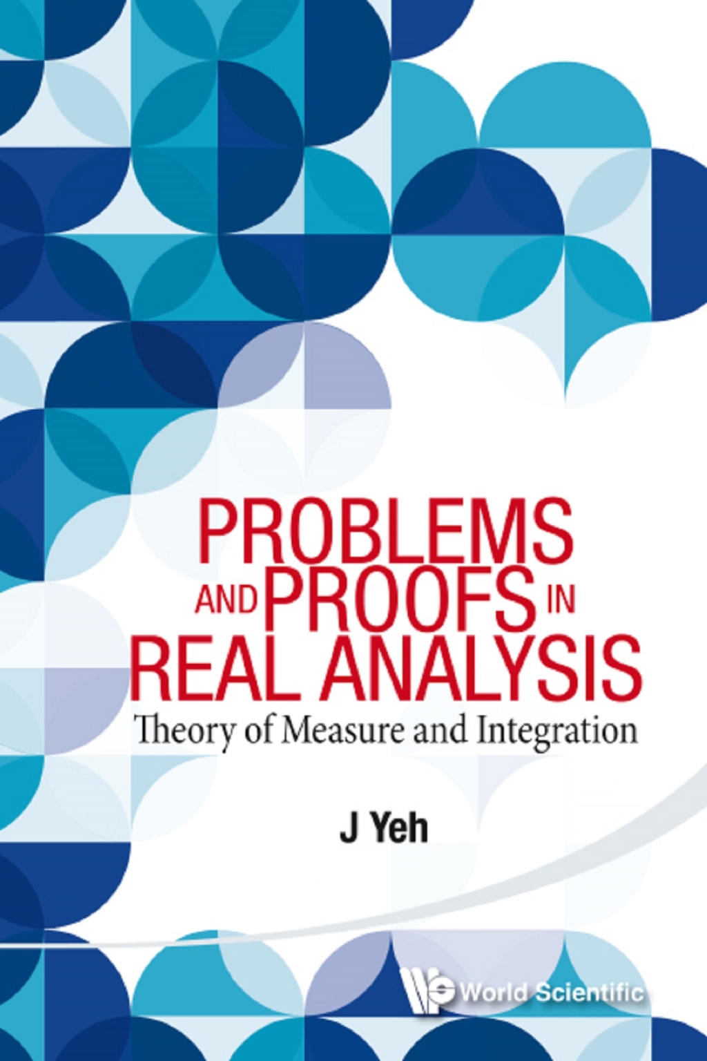 Problems and Proofs in Real Analysis: Theory of Measure and Integration  â€“ PDF/EPUB Version Downloadable