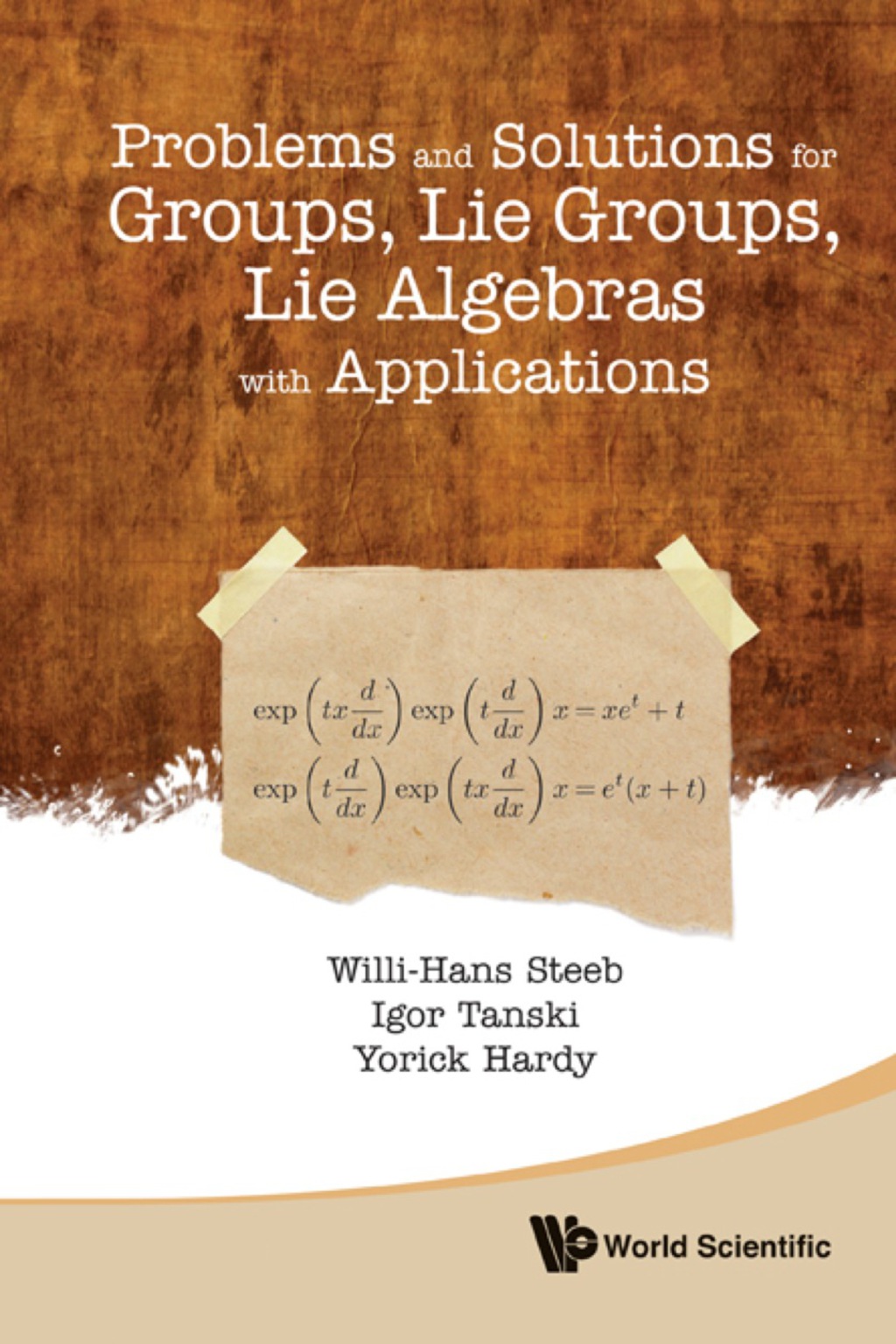 Problems and Solutions for Groups, Lie Groups, Lie Algebras with Applications - (PDF/EPUB Version)