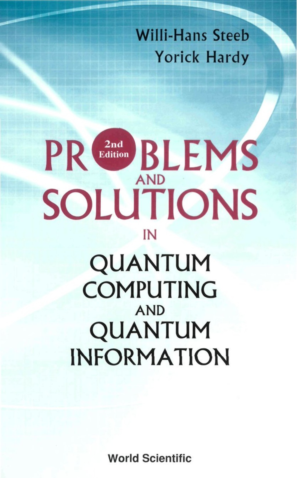 Problems and Solutions in Quantum Computing and Quantum Information 2nd Edition â€“ PDF/EPUB Version Downloadable