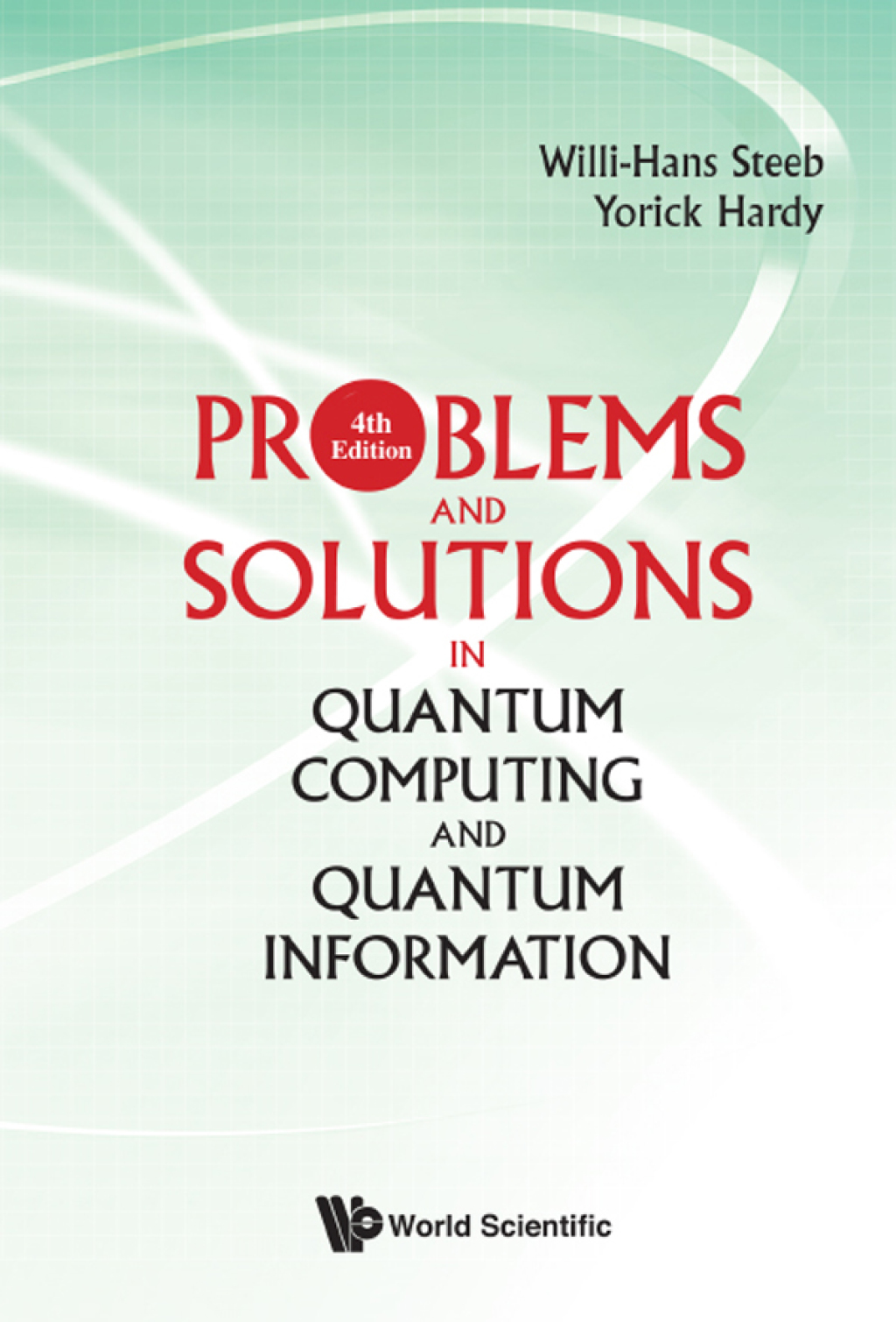 Problems and Solutions in Quantum Computing and Quantum Information 4th Edition â€“ PDF/EPUB Version Downloadable