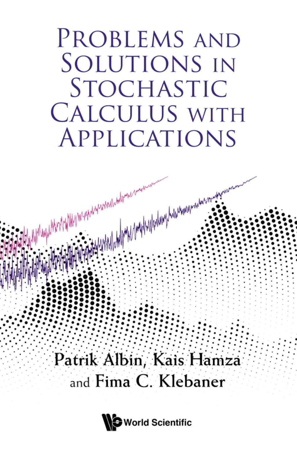 Problems and Solutions in Stochastic Calculus with Applications  â€“ PDF/EPUB Version Downloadable