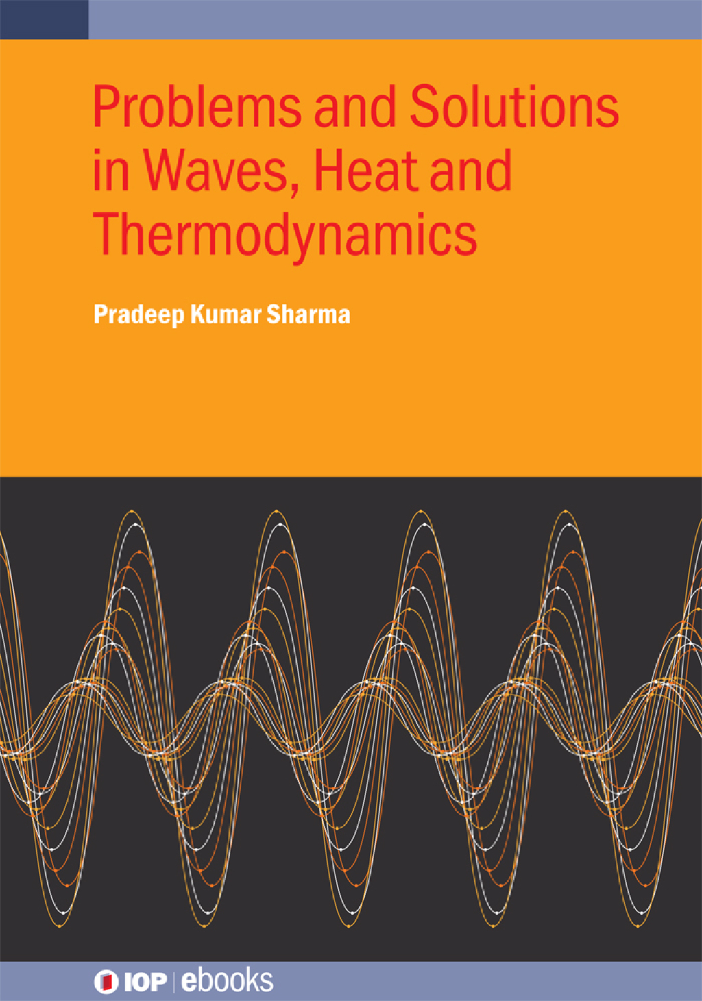 Problems and Solutions in Waves, Heat and Thermodynamics  â€“ PDF/EPUB Version Downloadable