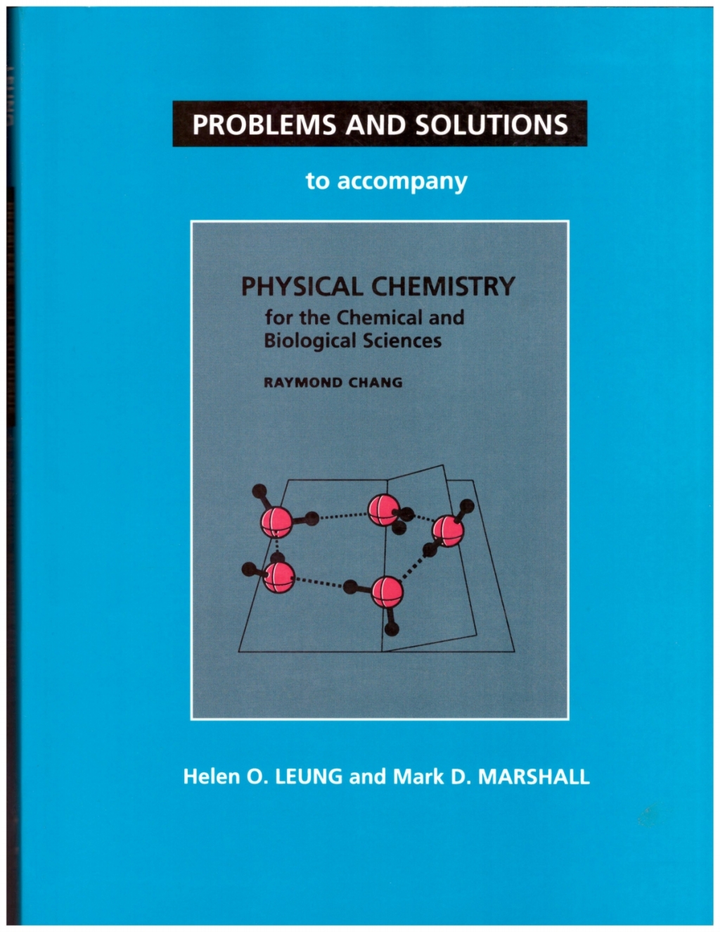 Problems and Solutions to Accompany Chang's Physical Chemistry for the Chemical and Biological Sciences 1st Edition â€“ PDF/EPUB Version Downloadable