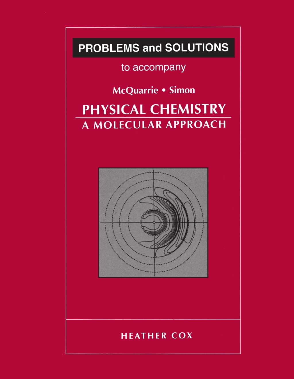 Problems and Solutions to Accompany McQuarrie and Simon's Physical Chemistry: A Molecular Approach 1st Edition â€“ PDF/EPUB Version Downloadable