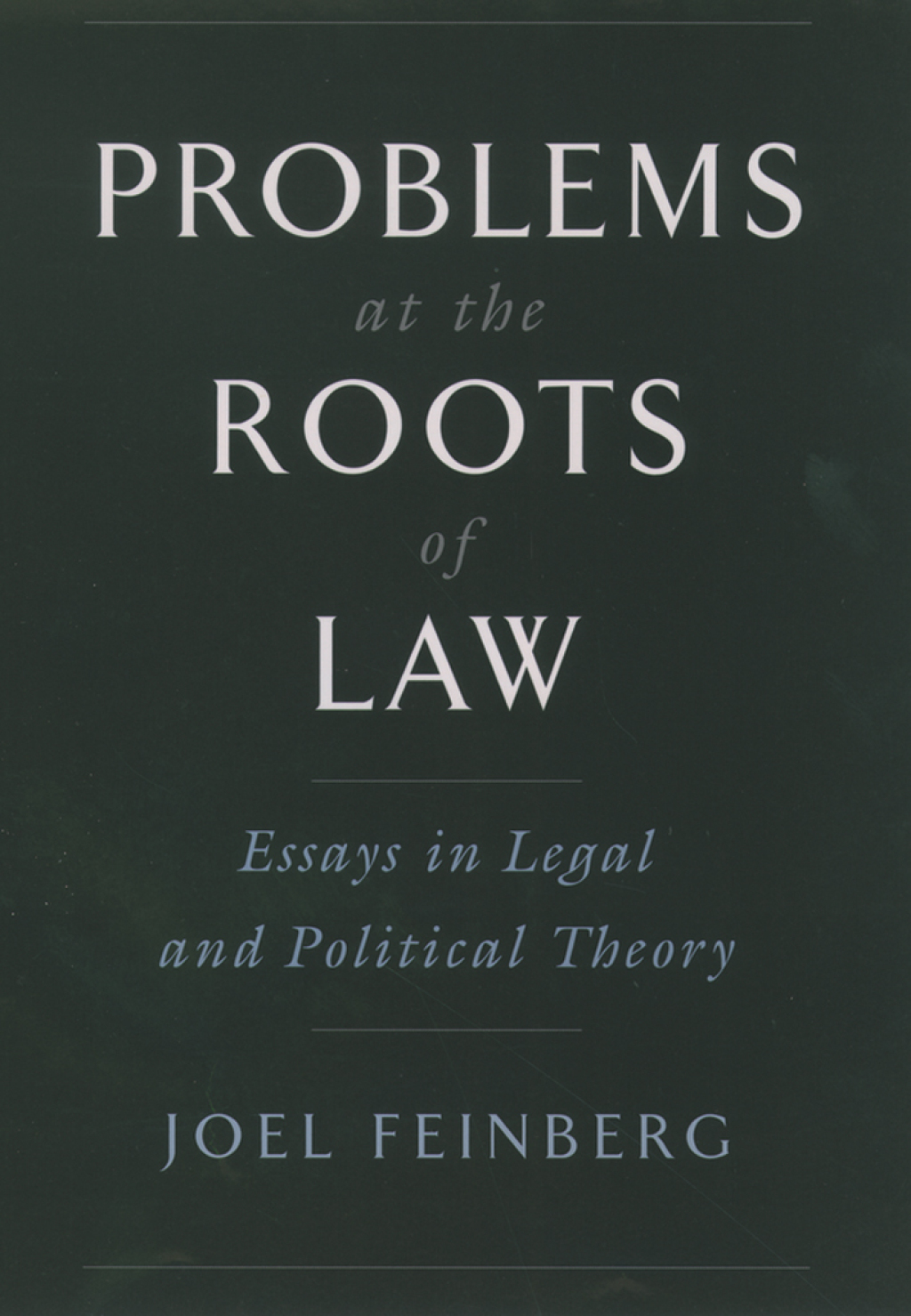 Problems at the Roots of Law Essays in Legal and Political Theory  â€“ PDF/EPUB Version Downloadable