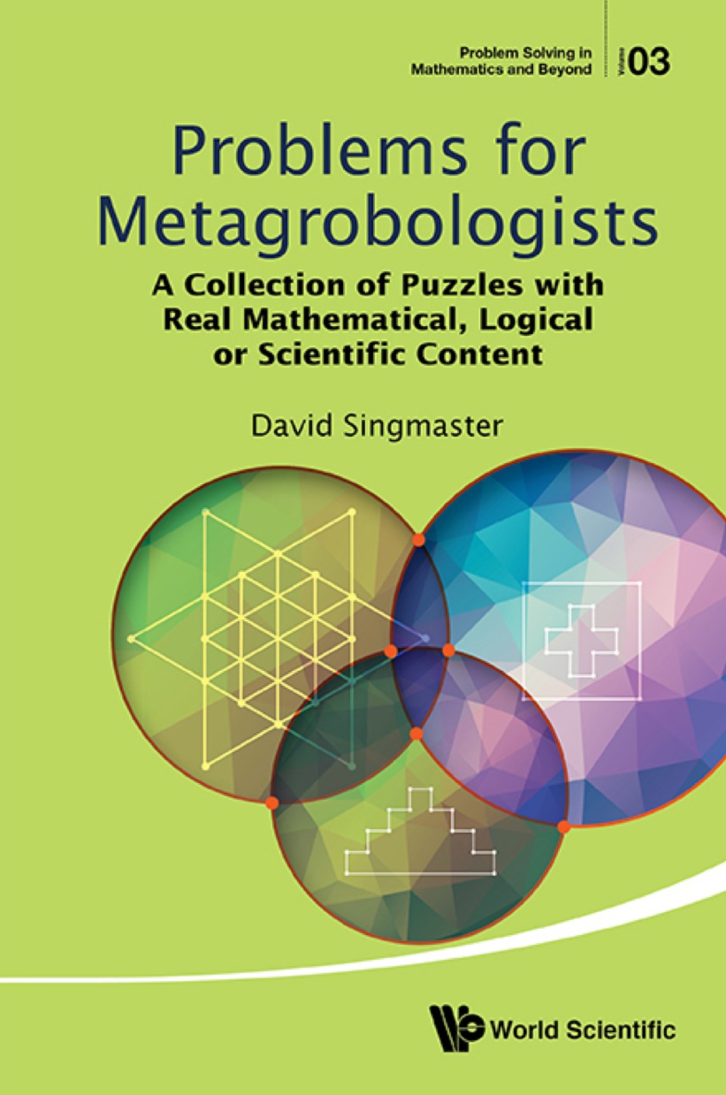 Problems For Metagrobologists: A Collection Of Puzzles With Real Mathematical, Logical Or Scientific Content - (PDF/EPUB Version)