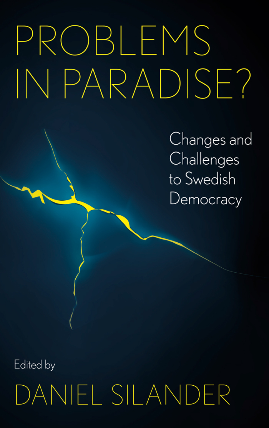 Problems in Paradise? Changes and Challenges to Swedish Democracy  â€“ PDF/EPUB Version Downloadable