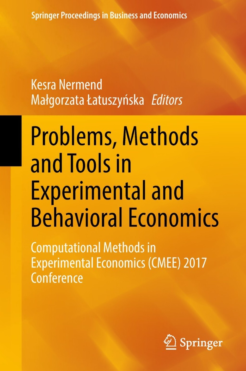 Problems, Methods and Tools in Experimental and Behavioral Economics Computational Methods in Experimental Economics (CMEE) 2017 Conference  â€“ PDF/EPUB Version Downloadable