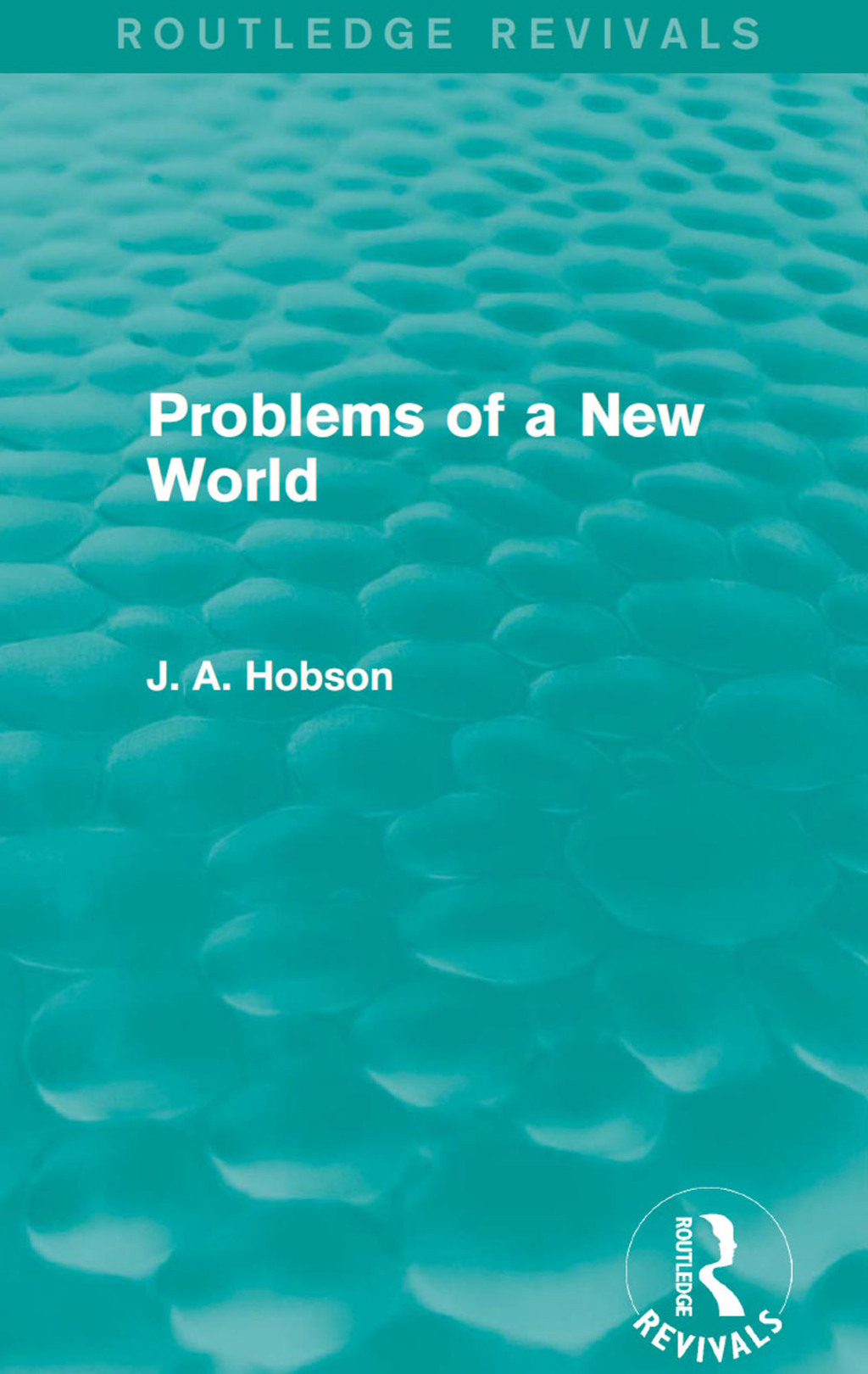Problems of a New World (Routledge Revivals) 1st Edition â€“ PDF/EPUB Version Downloadable
