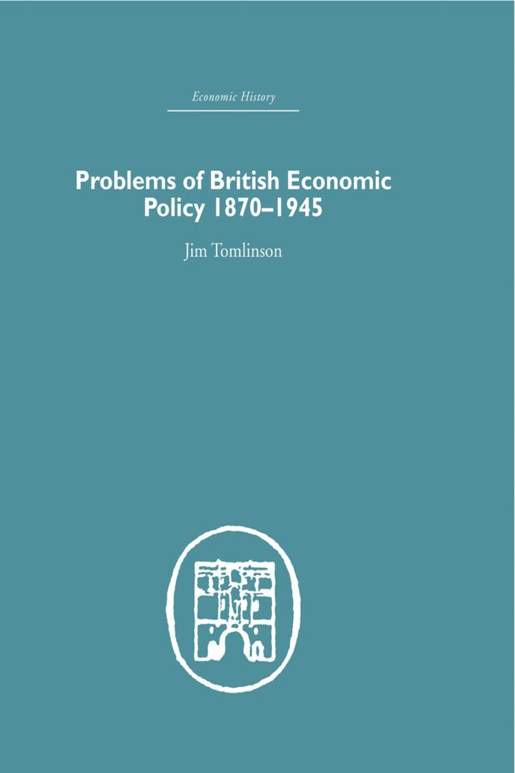 Problems of British Economic Policy, 1870-1945 1st Edition â€“ PDF/EPUB Version Downloadable
