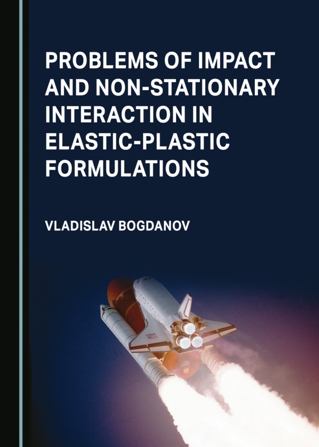 Problems of Impact and Non-Stationary Interaction in Elastic-Plastic Formulations 1st Edition â€“ PDF/EPUB Version Downloadable