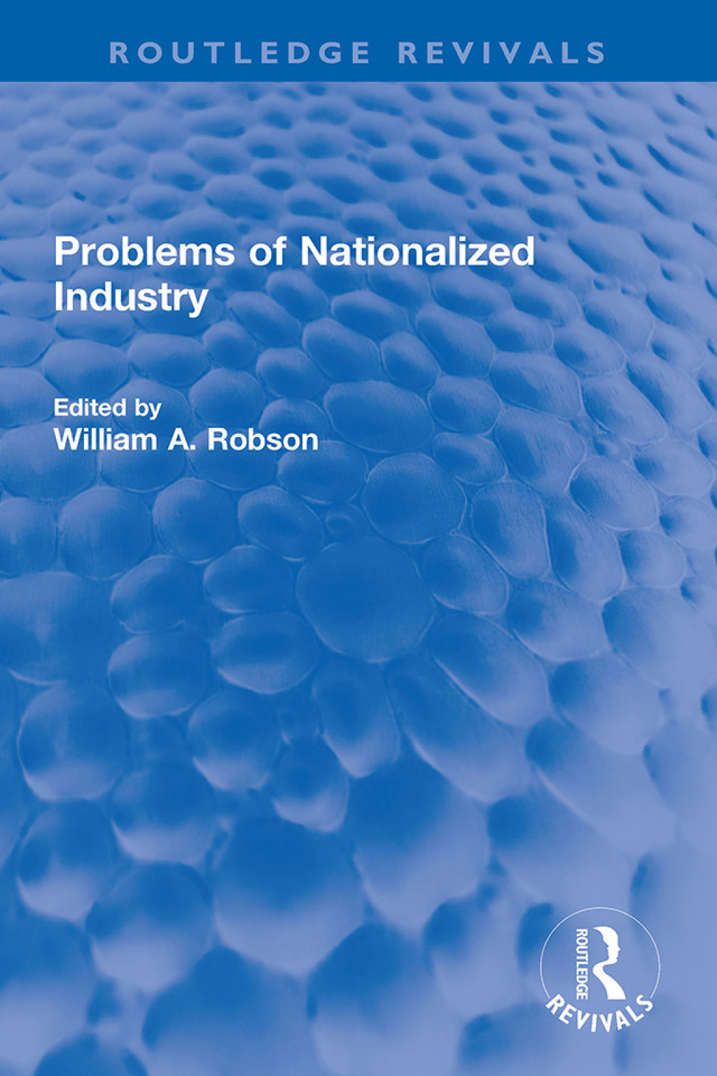 Problems of Nationalized Industry 1st Edition â€“ PDF/EPUB Version Downloadable