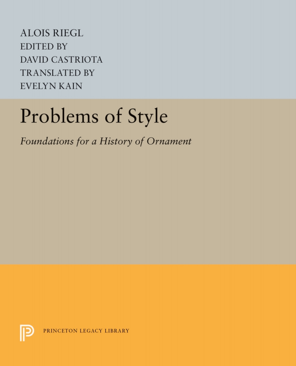Problems of Style Foundations for a History of Ornament  â€“ PDF/EPUB Version Downloadable