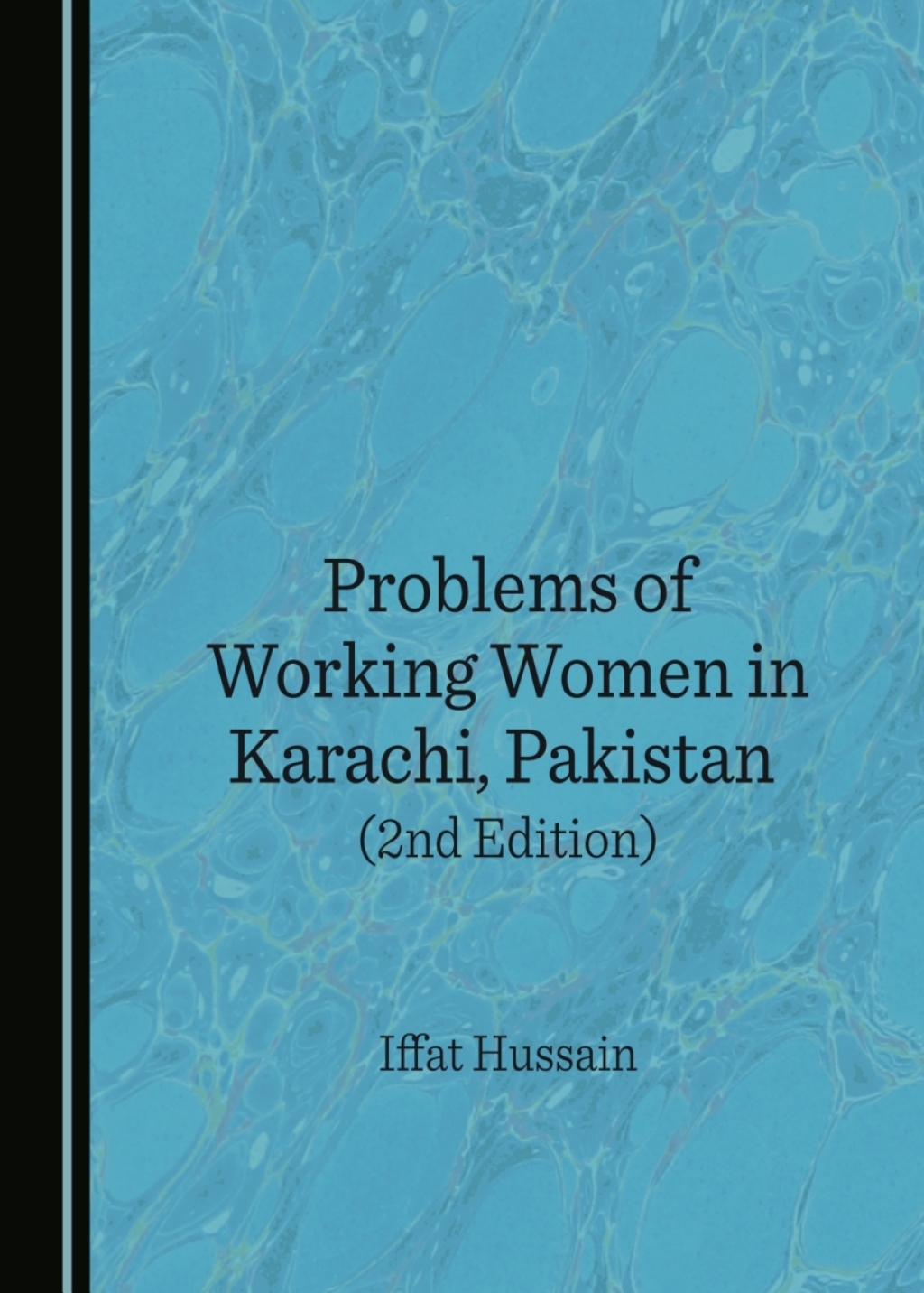 Problems of Working Women in Karachi, Pakistan 2nd Edition â€“ PDF/EPUB Version Downloadable