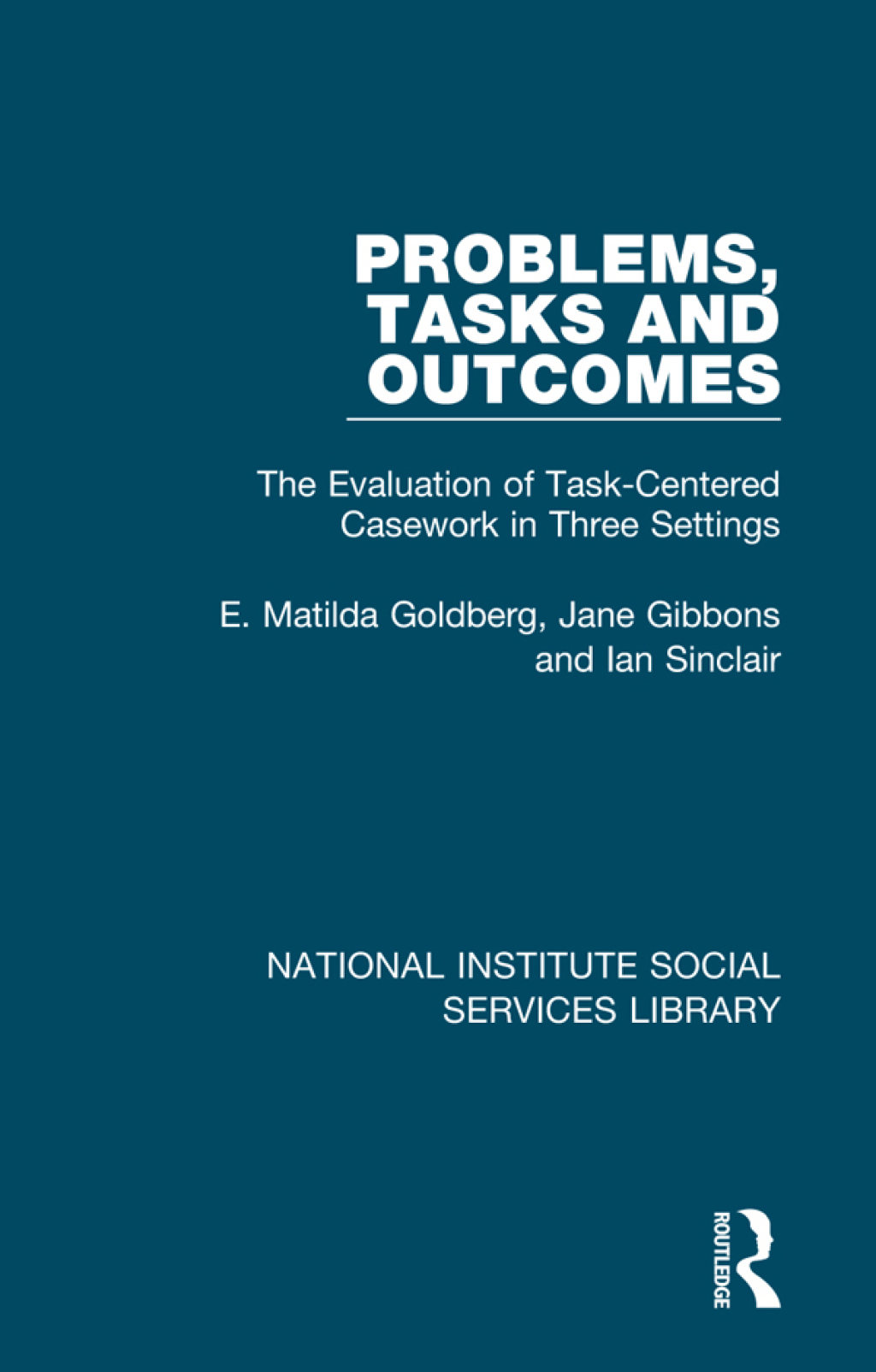 Problems, Tasks and Outcomes The Evaluation of Task-Centered Casework in Three Settings 1st Edition â€“ PDF/EPUB Version Downloadable