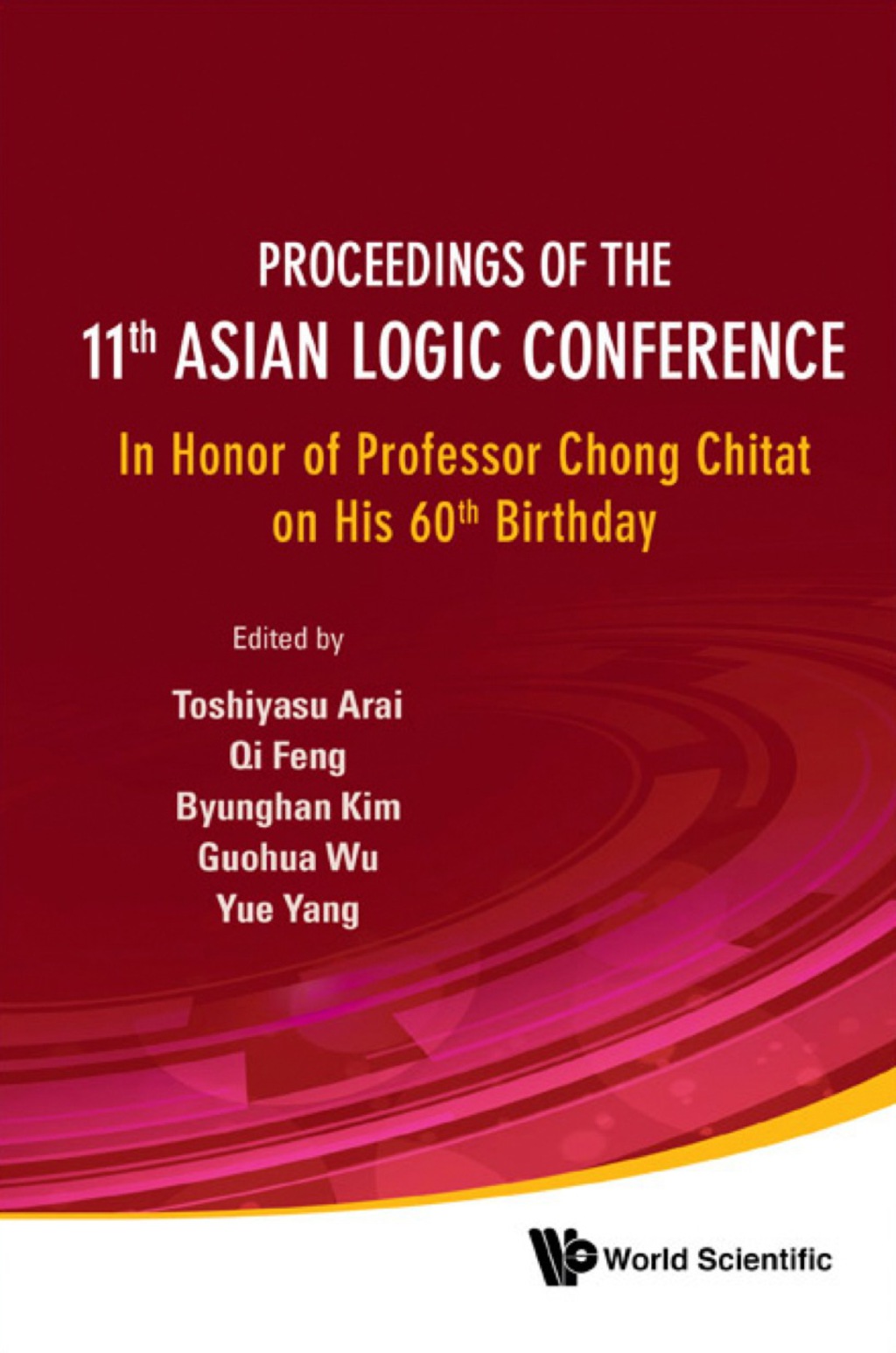 PROC OF THE 11TH ASIAN LOGIC CONF In Honor of Professor Chong Chitat on His 60th Birthday  â€“ PDF/EPUB Version Downloadable