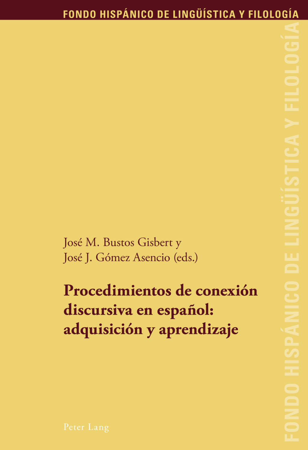 Procedimientos de conexiÃ³n discursiva en espaÃ±ol: adquisiciÃ³n y aprendizaje 1st Edition â€“ PDF/EPUB Version Downloadable