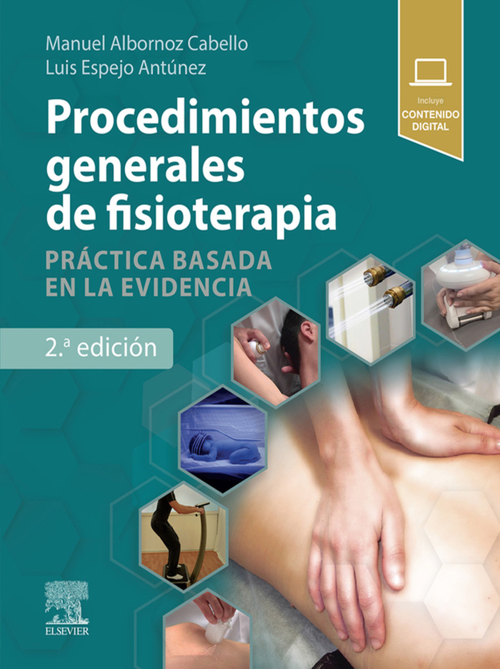 Procedimientos generales de fisioterapia PrÃ¡ctica basada en la evidencia 2nd Edition â€“ PDF/EPUB Version Downloadable