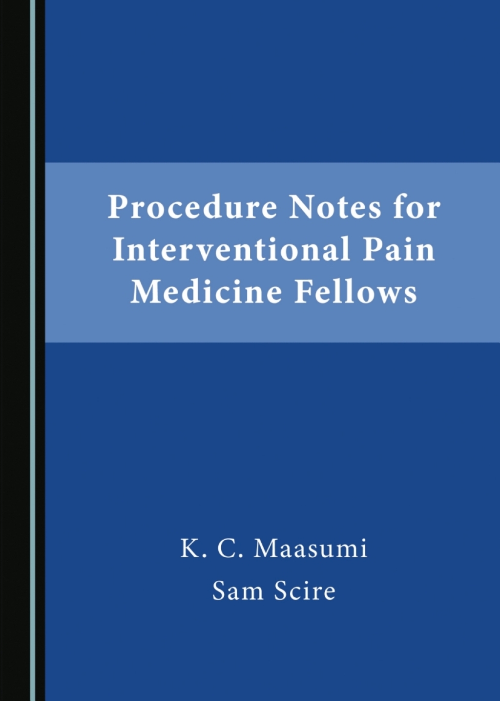 Procedure Notes for Interventional Pain Medicine Fellows 1st Edition â€“ PDF/EPUB Version Downloadable