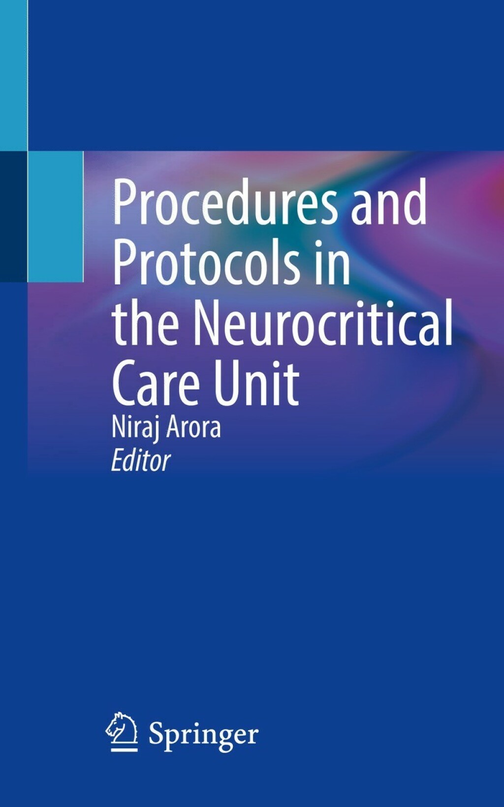 Procedures and Protocols in the Neurocritical Care Unit  â€“ PDF/EPUB Version Downloadable
