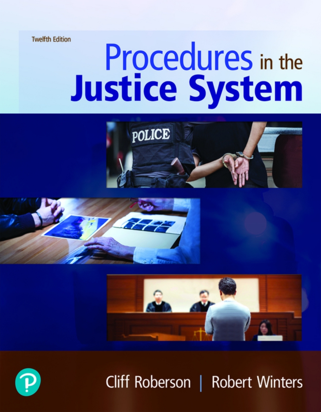 Procedures in the Justice System (Pearson+) 12th Edition â€“ PDF/EPUB Version Downloadable