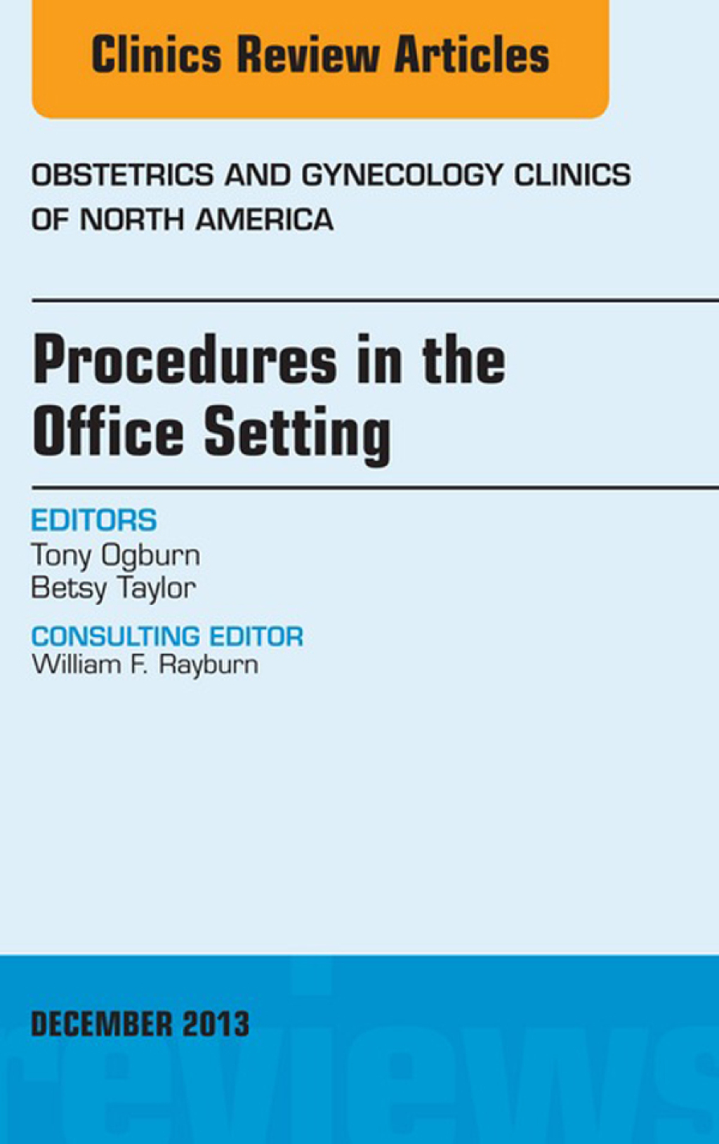 Procedures in the Office Setting, An Issue of Obstetric and Gynecology Clinics  â€“ PDF/EPUB Version Downloadable