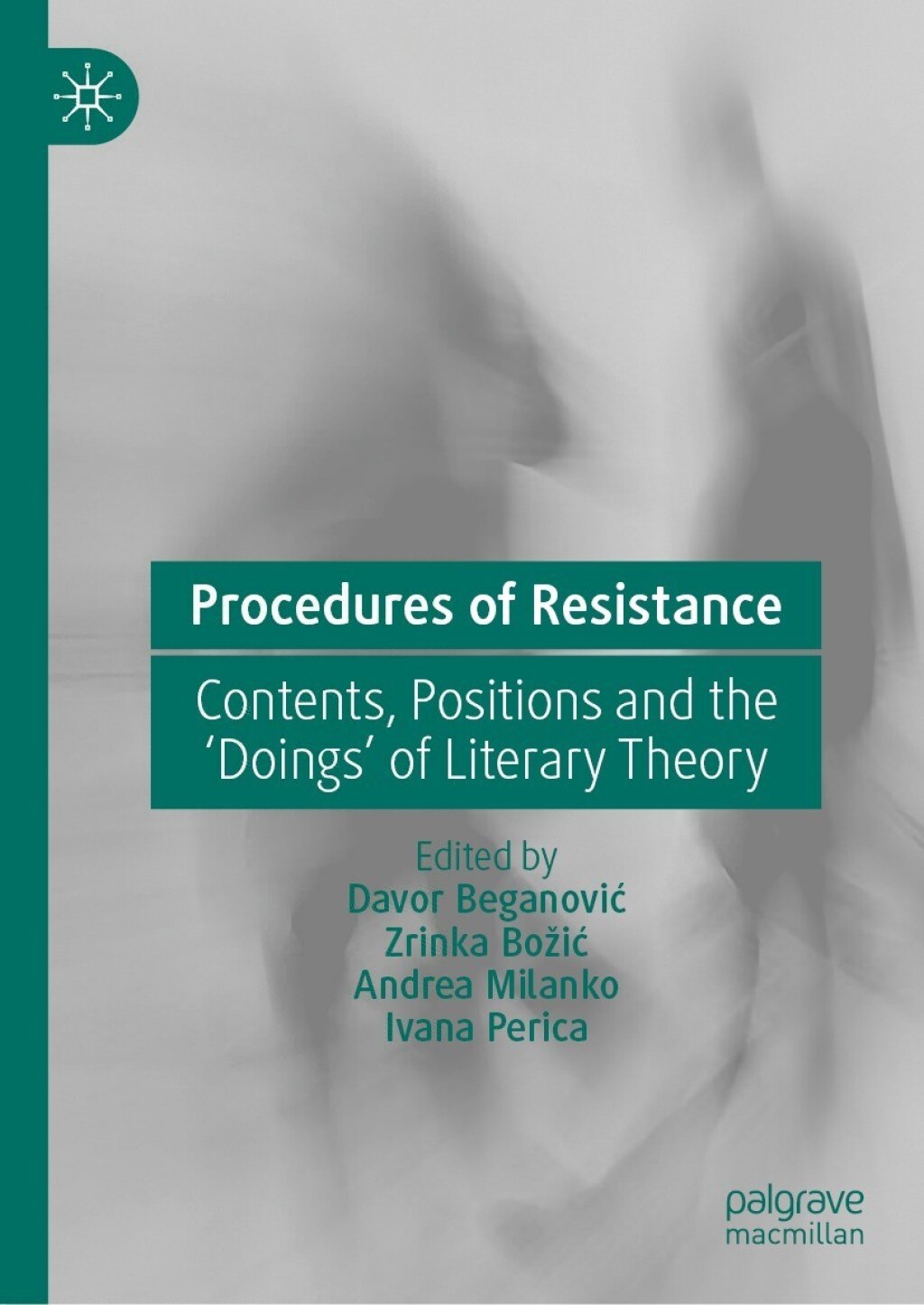 Procedures of Resistance Contents, Positions and the 'Doings' of Literary Theory  â€“ PDF/EPUB Version Downloadable