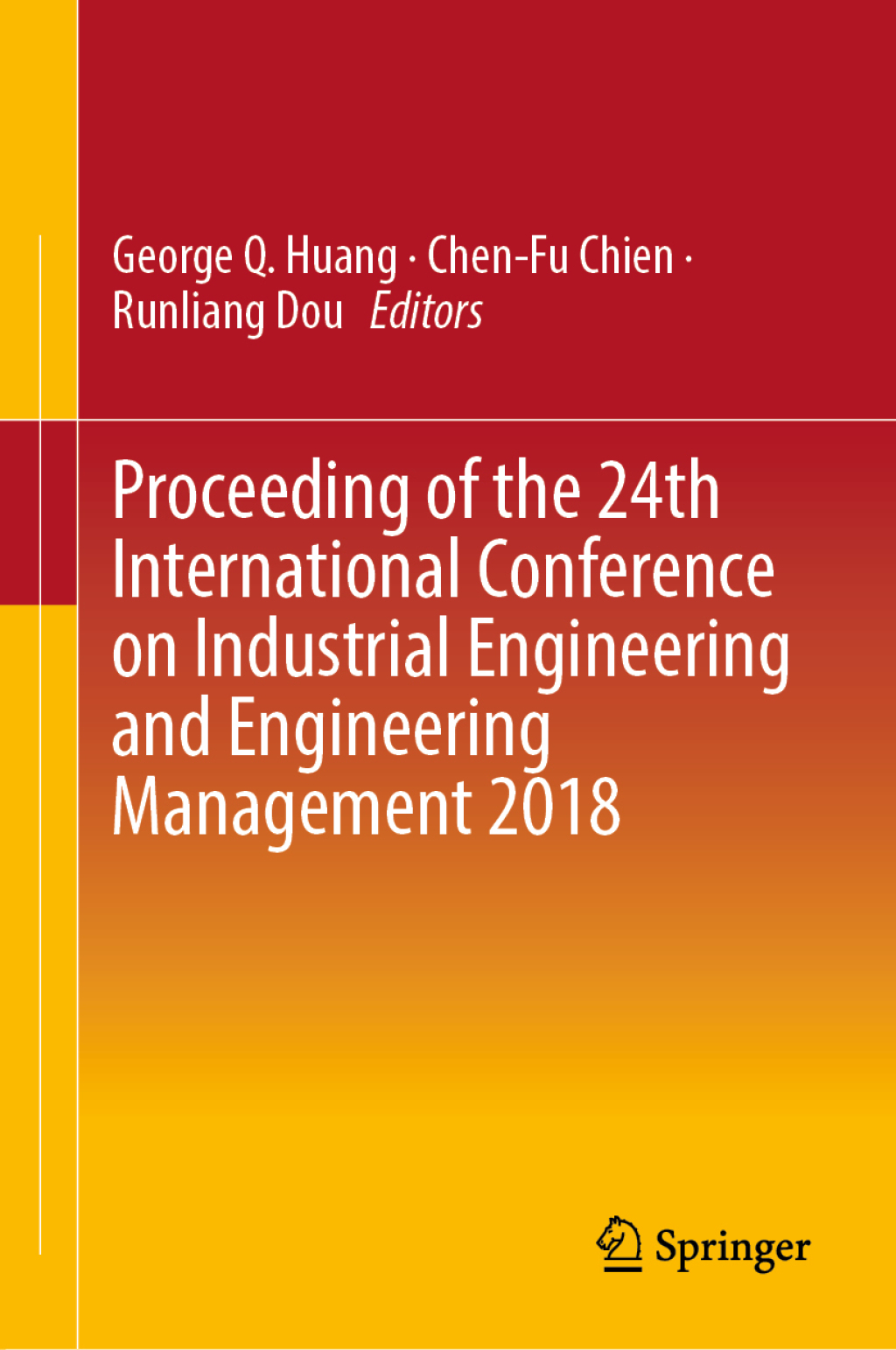 Proceeding of the 24th International Conference on Industrial Engineering and Engineering Management 2018  â€“ PDF/EPUB Version Downloadable