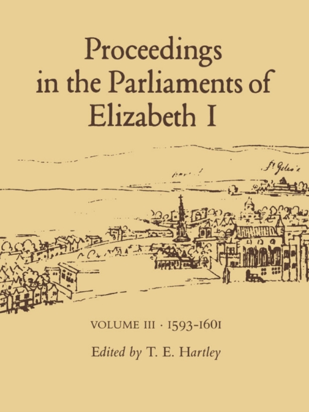Proceedings in the Parliaments of Elizabeth 1, Vol. 3 1593-1601 1st Edition â€“ PDF/EPUB Version Downloadable