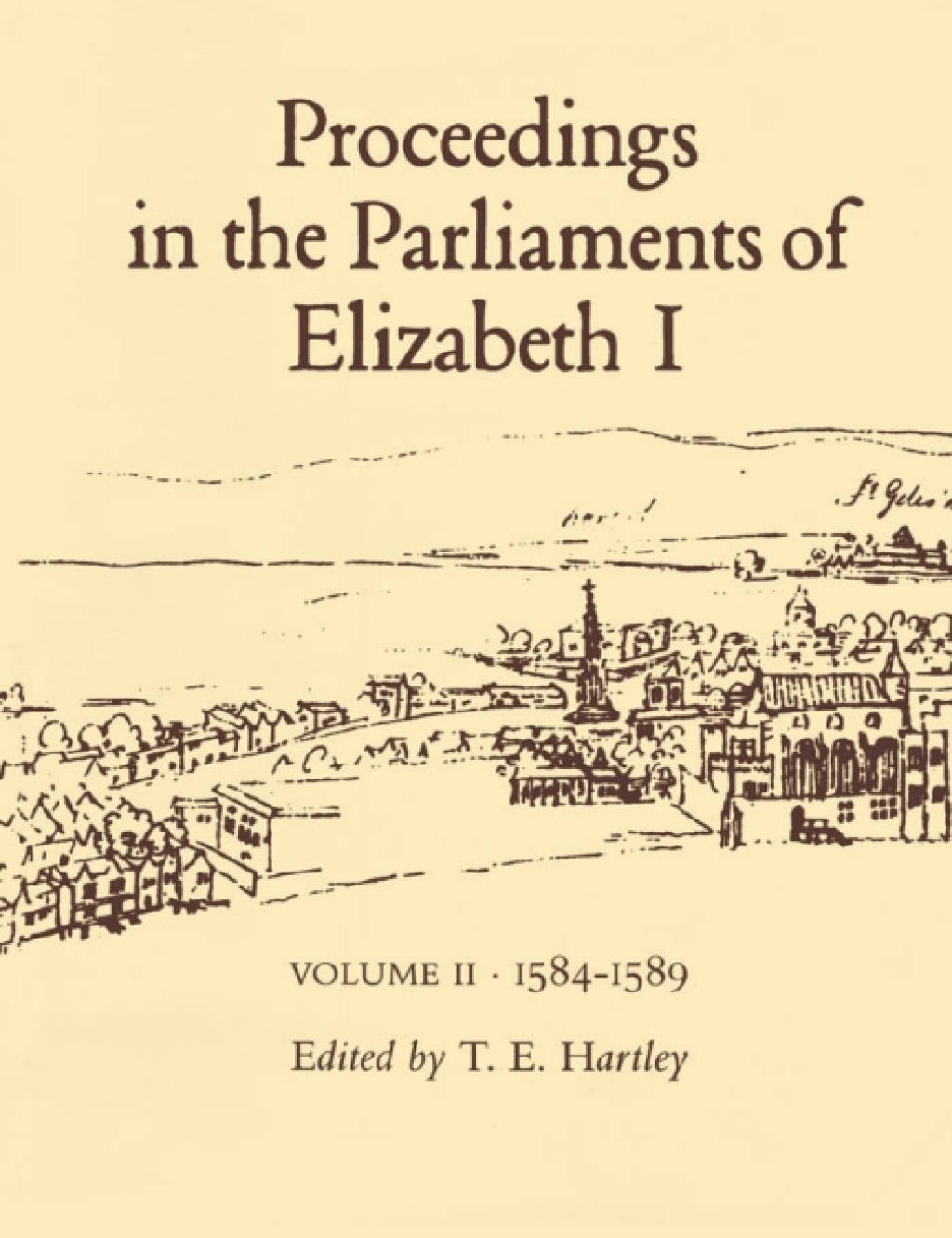 Proceedings in the Parliaments of Elizabeth I, Vol. 2 1585-1589 1st Edition â€“ PDF/EPUB Version Downloadable