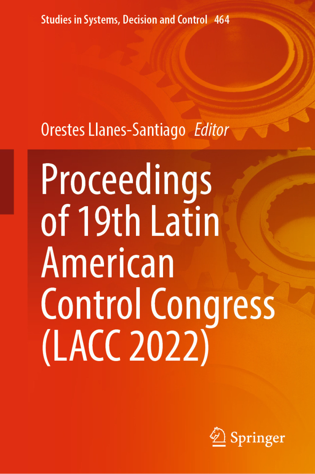 Proceedings of 19th Latin American Control Congress (LACC 2022)  â€“ PDF/EPUB Version Downloadable