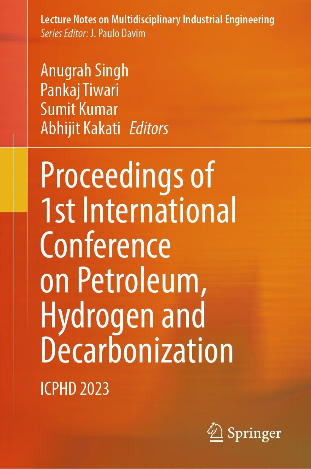 Proceedings of 1st International Conference on Petroleum, Hydrogen and Decarbonization ICPHD 2023  â€“ PDF/EPUB Version Downloadable